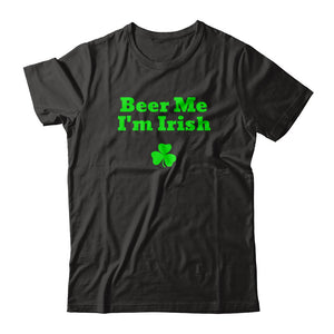 Beer Me I'm Irish